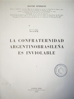 La confraternidad argentinobrasileña es inviolable
