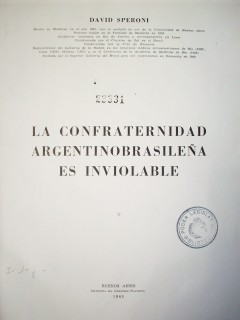 La confraternidad argentinobrasileña es inviolable