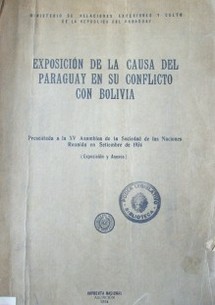 Exposición de la causa del Paraguay en su conflicto con Bolivia