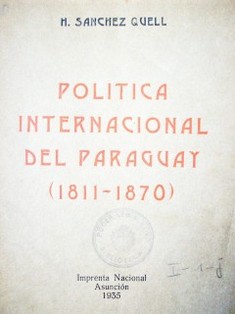 Política internacional del Paraguay : (1911 - 1970)