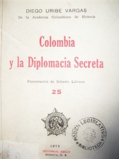 Colombia y la diplomacia secreta