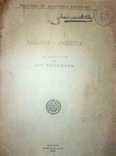 Paraguay-Argentina : la cuestión del Río Pilcomayo
