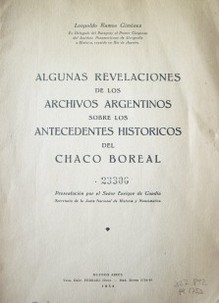 Algunas revelaciones de los archivos argentinos sobre los antecedentes históricos del Chaco Boreal