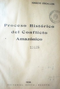 Proceso histórico del conflicto Amazónico