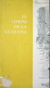 El litigio de la Guayana : revelación de los papeles de los "Arbitros" que habían permanecido ocultos en archivos ingleses