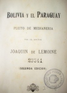 Bolivia y el Paraguay : pleito de medianería