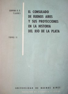 El consulado de Buenos Aires y sus proyecciones en la historia del Río de la Plata