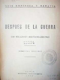 Después de la guerra : las relaciones boliviano-chilenas