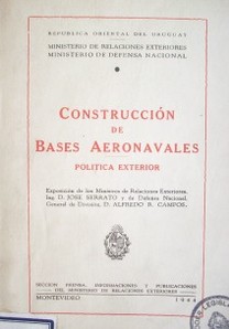 Construcción de base aeronavales : política exterior