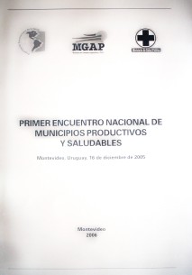 Primer encuentro nacional de municipios productivos y saludables