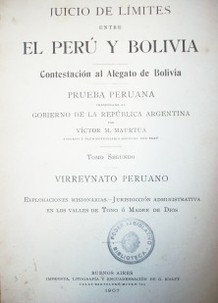 Juicio de límites entre el Perú y Bolivia : contestación al alegato de Bolivia : prueba peruana