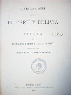 Juicio de límites entre el Perú y Bolivia : memoria de observaciones y tachas a la prueba de Bolivia