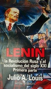 Lenin : la revolución rusa  y el socialismo del siglo XXI