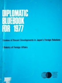 Diplomatic bluebook for 1977 : review of recent developments in Japan's foreign relations