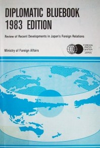 Diplomatic bluebook 1983 edition : review of recent developments in Japan's foreign relations