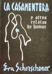 La casamentera : y otros relatos de humor