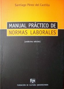 Manual práctico de normas laborales