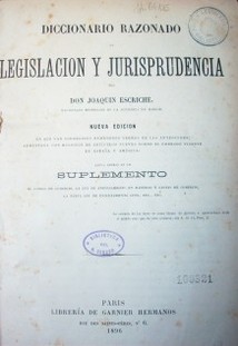 Diccionario razonado de legislación y jurisprudencia
