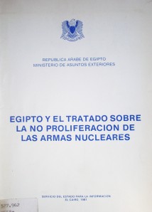 Egipto y el Tratado sobre la no proliferación de las armas nucleares