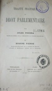 Traité pratique droit Parlementaire