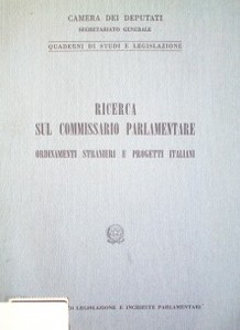 Ricerca sul commissario parlamentare ordinamenti stranieri e progetti italiani