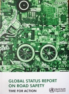 Global status report on road safety : time for action