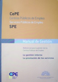Manual de gestión : referencial para la gestión de los Centros Públicos de Empleo