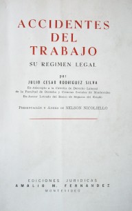 Accidentes del trabajo : su régimen legal