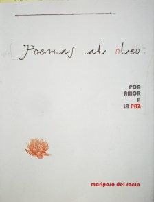 Poemas al óleo : por amor a la paz