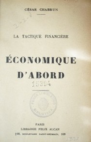 La tactique financiére : économique d'abord