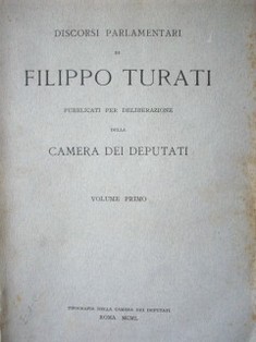 Discorsi parlamentari di Filippo Turati