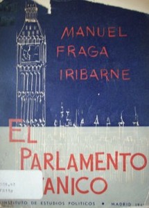 El parlamento británico : desde la "Parliament act" de 1911