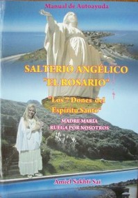 Salterio angélico "El rosario" : "Los 7 dones del Espíritu Santo" : Madre María ruega por nosotros