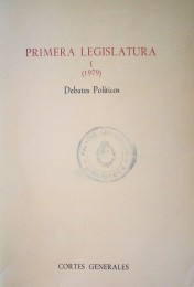 Primera Legislatura I (1979) : debates políticos