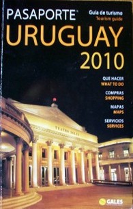 Pasaporte : Uruguay 2010 : guía de turismo = tourism guide