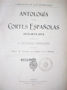 Antología de las cortes españolas 1872-1873-1874