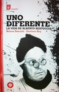 Uno diferente : la vida de Alberto Restuccia
