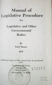 Manual of legislative procedure for legislative and other governmental bodies