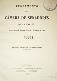 Reglamento de la Cámara de Senadores de la Nación : sancionado en Buenos Aires el 7 de Junio de 1862