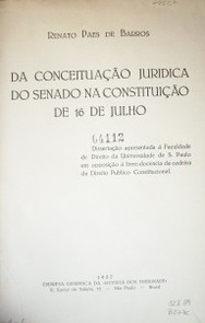 Da conceituaçao juridica do senado na constituiçao de 16 de julho