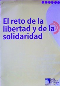 El reto de la libertad y de la solidaridad