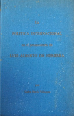 La política Internacional en el pensamiento de Luis Alberto de Herrera