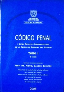 Código Penal (y leyes penales complementarias de la República Oriental del Uruguay)