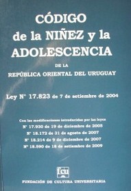 Código de la Niñez y la Adolescencia : ley Nº 17.823 de 7 de setiembre de 2004