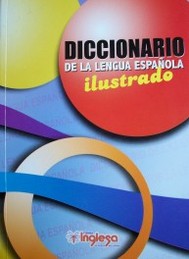 Diccionario de la lengua española : ilustrado