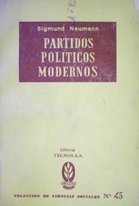 Partidos políticos modernos : iniciación al estudio comparativo de los sistemas políticos