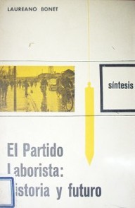 El partido laborista : historia y futuro