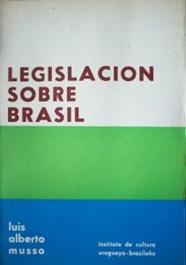 Legislación uruguaya sobre Brasil, 1825 - 1976