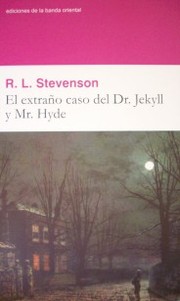 El extraño caso del Dr. Jekyll y Mr. Hyde