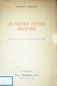 Los partidos políticos argentinos : análisis de los antecedentes del régimen legal